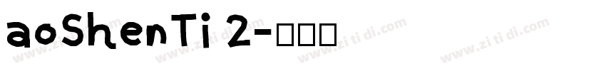aoShenTi 2字体转换